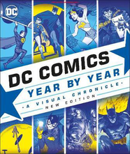 DC Comics Year By Year New Edition