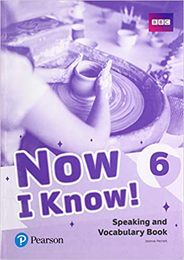 Посібник Now I Know 6 Speaking and Vocabulary Book