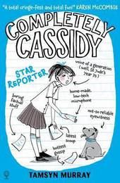 Книга Completely Cassidy (2): Star Reporter - Completely Cassidy-УЦІНКА