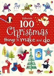 Книга 100 Christmas Things to Make and Do