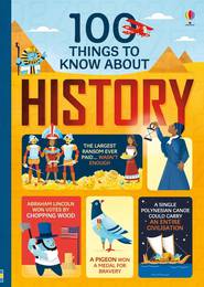 Енциклопедія 100 things to Know About History