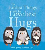 Книга The Littlest Things Give the Loveliest Hugs