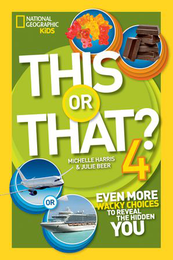 This or That? 4 : Even More Wacky Choices to Reveal the Hidden You