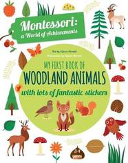 Книга з наклейками My First Book of Woodland Animals: Montessori a World of Achievements