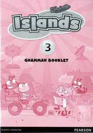 Пособие по грамматике Islands 3 Grammar Booklet