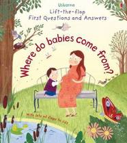 Книга Lift-The-Flap First Questions & Answers Where Do Babies Come from?