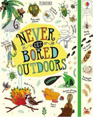 Книга Never Get Bored Outdoors