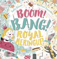 Книга Boom! Bang! Royal Meringue!