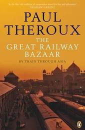 Книга Great Railway Bazaar: By Train Through Asia