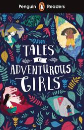 Адаптована книга Penguin Readers: Tales of Adventurous Girls