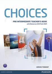 Книга для вчителя Choices Pre-Intermediate Teacher's Book +DVD Multi-Rom