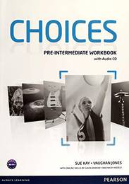 Choices Pre-Intermediate Workbook +CD