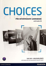 Choices Pre-Intermediate Workbook +CD