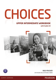Робочий зошит Choices Upper-Intermediate Workbook +CD