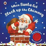 Книга со звуковыми эффектами When Santa got Stuck up the Chimney