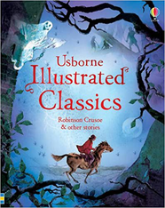 Книга Illustrated Classics Robinson Crusoe & Other Stories