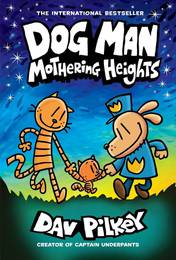 Книга Dog Man: Mothering Heights (Book 10)