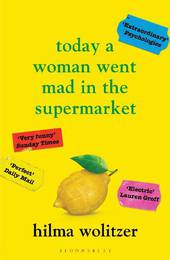 Книга Today a Woman Went Mad in the Supermarket