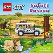 LEGO City. Safari Rescue. A Push, Pull and Slide Book