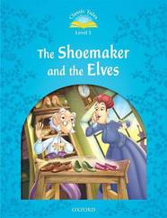 Адаптированная книга Classic Tales 1: Shoemaker and the Elves