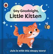 Книга Say Goodnight, Little Kitten