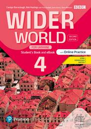 Підручник Wider World 2nd edition Ukraine 4 Student Book with Online Practice