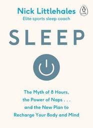 Книга Sleep: The Myth of 8 Hours, the Power of Naps... and the New Plan to Recharge Your Body and Mind
