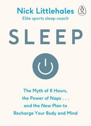 Книга Sleep: The Myth of 8 Hours, the Power of Naps... and the New Plan to Recharge Your Body and Mind