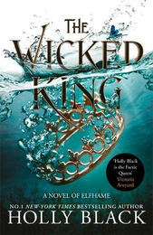 Книга The Wicked King (Book 2)