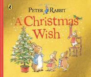 A Peter Rabbit Tale: A Christmas Wish