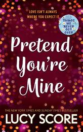 Книга Pretend You're Mine (Book 1)