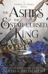 Книга The Ashes and the Star-Cursed King (Book 2)