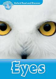Адаптована книга Oxford Read and Discover 1: Eyes