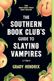 Книга The Southern Book Club's Guide to Slaying Vampires