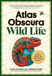 Книга Atlas Obscura: Wild Life