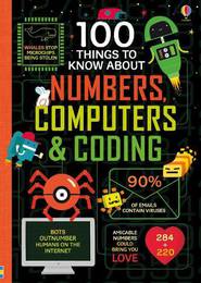 Книга 100 Things to Know About Numbers, Computers & Coding