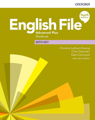 Робочий зошит English File Fourth Edition Advanced Plus Workbook with key