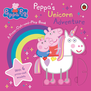 Книга Peppa Pig: Peppa's Unicorn Adventure (A Press-Out-and-Play Book)