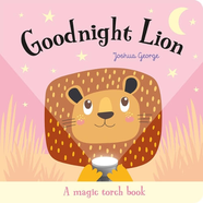Книга Goodnight Lion (A Magic Torch Book)
