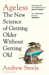 Книга Ageless: The New Science of Getting Older Without Getting Old