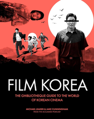 Книга Film Korea. The Ghibliotheque guide to the wonderful world of Korean cinema