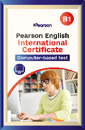 Pearson English Intenational Certificate Computer-Based Level B1