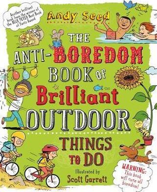 Книга The Anti-boredom Book of Brilliant Outdoor Things To Do