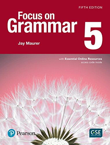 Focus on Grammar 5th edition Student Book with Essential Online Resources (Level 5)