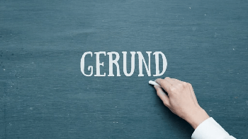 What Is a Gerund in English and When to Use It?